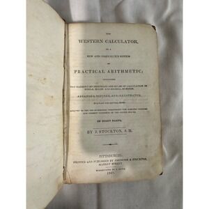1845 The‎ Western Calculator Practical Arithmetic J J Stockton